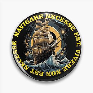 navigare necessae est, vivere non est necessae