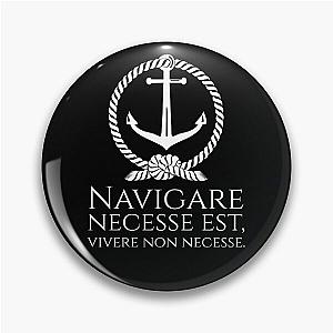 Navigare Necesse Est Vivere Non Necesse Nautical Latin Quote Pin