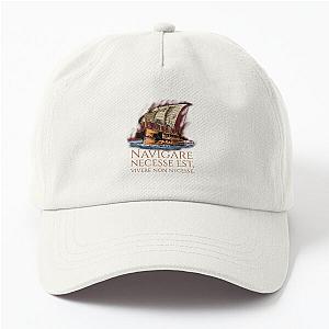 Navigare est Vivere non Necesse Est - Roman Trireme Dad Hat