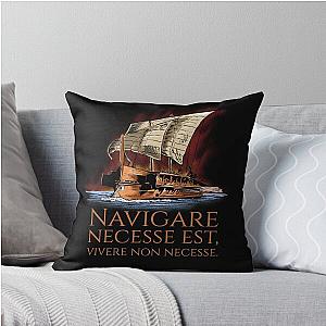 Navigare Est Vivere Non Necesse - Roman Trireme Throw Pillow