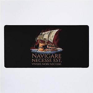 Navigare Est Vivere Non Necesse Roman Trireme Desk Mat