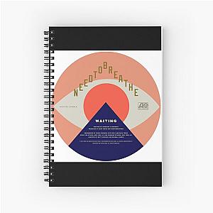 Needtobreathe waiting Spiral Notebook