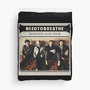 Needtobreathe Duvet Cover