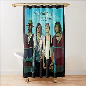 Needtobreathe washed by the water acoustic version Shower Curtain