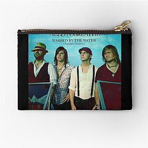 Needtobreathe washed by the water acoustic version Zipper Pouch