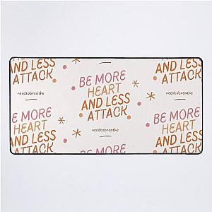 More heart less attack needtobreathe lyrics Desk Mat