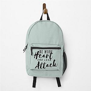 Be More heart less attack needtobreathe lyrics Backpack