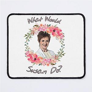 Neighbours - Susan Kennedy - What Would She Do Mouse Pad