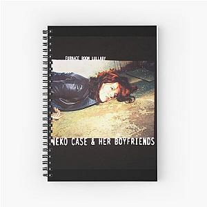 Neko Case & Her Boyfriends Furnace Room Lullaby Spiral Notebook