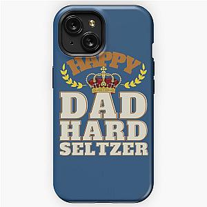 Happy Dad Hard Seltzer   iPhone Tough Case