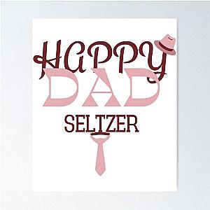 happy dad seltzer fathers day shirt     Poster