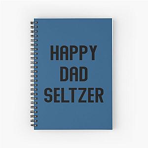 Happy dad Seltzer  (2) Spiral Notebook