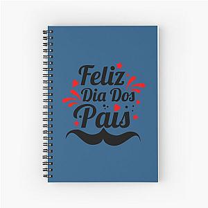 Feliz Dia Dos Pais ( Happy Dad )   Spiral Notebook