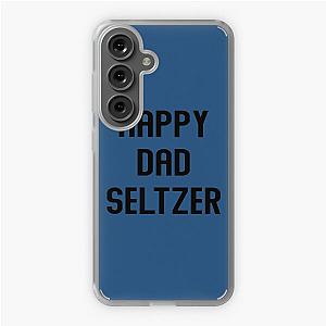 Happy dad Seltzer  (2) Samsung Galaxy Soft Case