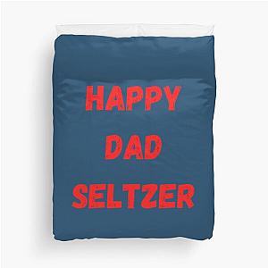 happy dad seltzer    Duvet Cover