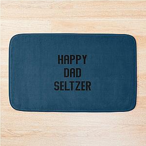 Happy dad Seltzer  (2) Bath Mat