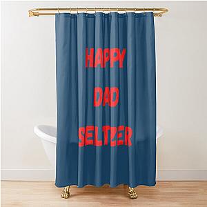 happy dad seltzer    Shower Curtain