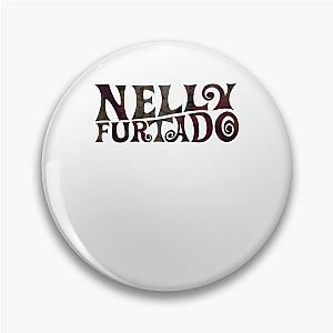 Nelly Furtado - Texture Logo - Whoa Nelly! Folklore Loose Pin