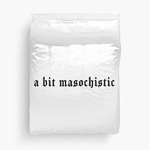 a bit masochistic - Nessa Barrett Lyrics  Duvet Cover