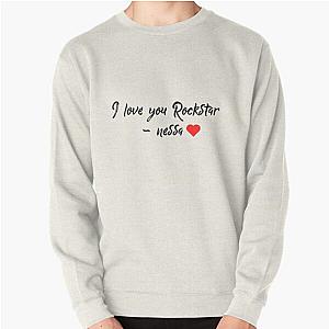 I Love You Rockstar - Nessa Barrett  Pullover Sweatshirt