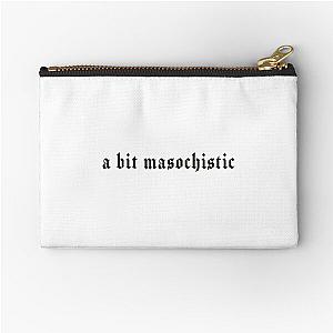 a bit masochistic - Nessa Barrett Lyrics  Zipper Pouch