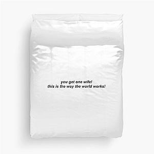 you get one wife! -- nick miller, new girl Duvet Cover