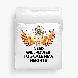 NEED WILLPOWER TO SCALE NEW HEIGHTS Duvet Cover