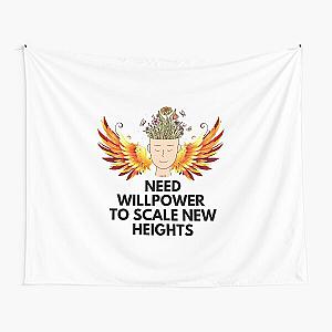 NEED WILLPOWER TO SCALE NEW HEIGHTS Tapestry