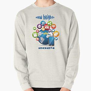 New heights Social Media 2024 T-shirt  Pullover Sweatshirt