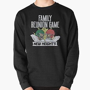 Newheightshow Merch New Heights Family Reunion Game Pullover Sweatshirt