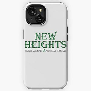 new heights podcast iPhone Tough Case