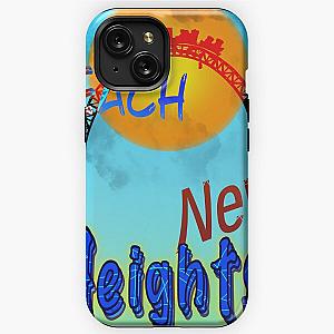 Reach New Heights (motivational message) iPhone Tough Case