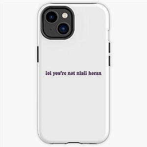 lol you're not niall horan  iPhone Tough Case RB3010