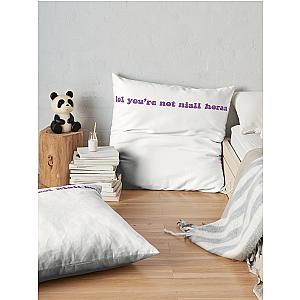 Lol You Re Not Niall Horan Throw Pillow Premium Merch Store