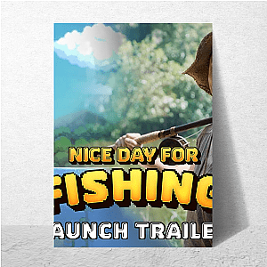 Nice Day For Fishing Merch Nice Day For Fishing Posters