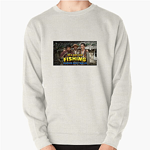 Nice Day For Fishing Fan Art Nice Day For Fishing Sweatshirts