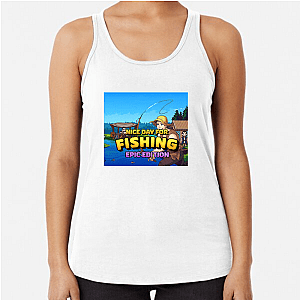 Nice Day For Fishing Merchandise Nice Day For Fishing Tank Tops