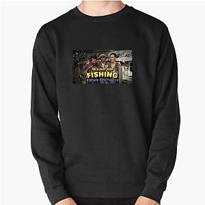 Nice Day For Fishing Fan Art Nice Day For Fishing Sweatshirts