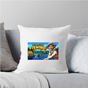 Nice Day For Fishing Special Collection Nice Day For Fishing Pillows Cover