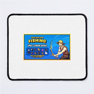 Nice Day For Fishing Signature Nice Day For Fishing Mouse Pads
