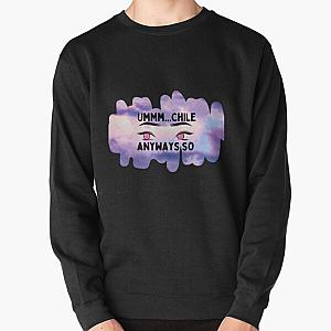 Um...Chile anyways so- Nicki Minaj barbz meme  Pullover Sweatshirt RB2811