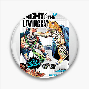 Cuteness Kills – Living Cat Night Of The Living Cat Pins