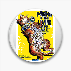 Living Cat Took My Soul Night Of The Living Cat Pins