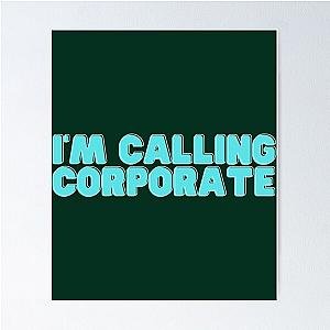 I-m Calling Corporate Nikocado Avocado Poster