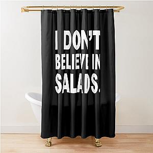 Nikocado Avocado I Don-t Believe In Salads Classic Shower Curtain