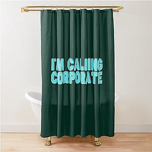 I-m Calling Corporate Nikocado Avocado Shower Curtain