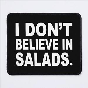 Nikocado Avocado I Don-t Believe In Salads Classic Mouse Pad