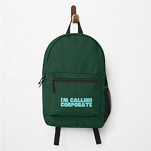 I-m Calling Corporate Nikocado Avocado Backpack