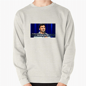 Dry Heat – Nimesh Edition Nimesh Patel Sweatshirts