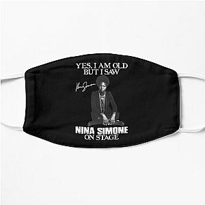 Yes I'm Old But I Saw Nina Simone On Stage Flat Mask